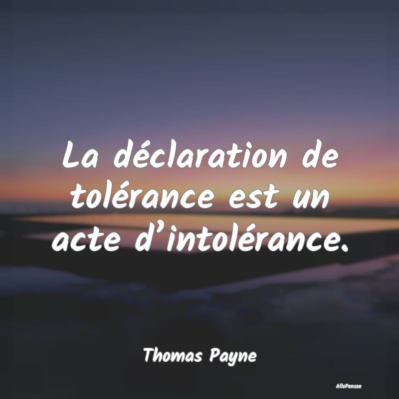 La déclaration de tolérance est un acte d’into...