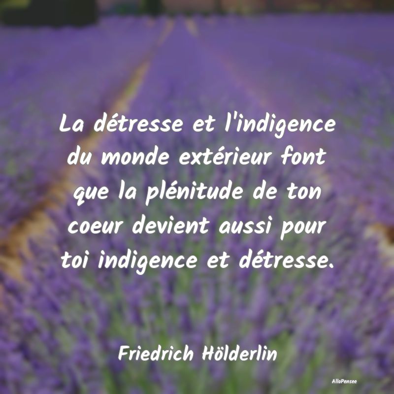 La détresse et l'indigence du monde extérieur fo...