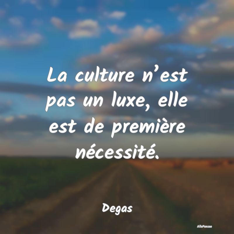 La culture n’est pas un luxe, elle est de premi�...