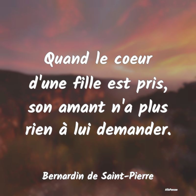 Quand le coeur d'une fille est pris, son amant n'a...