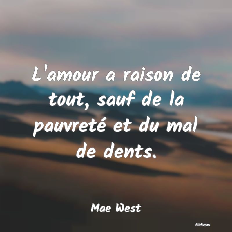 L'amour a raison de tout, sauf de la pauvreté et ...