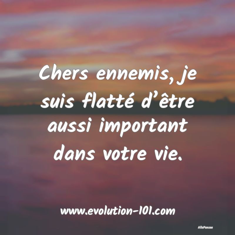 Citation Ennemis - ... Citation Ennemis - ...