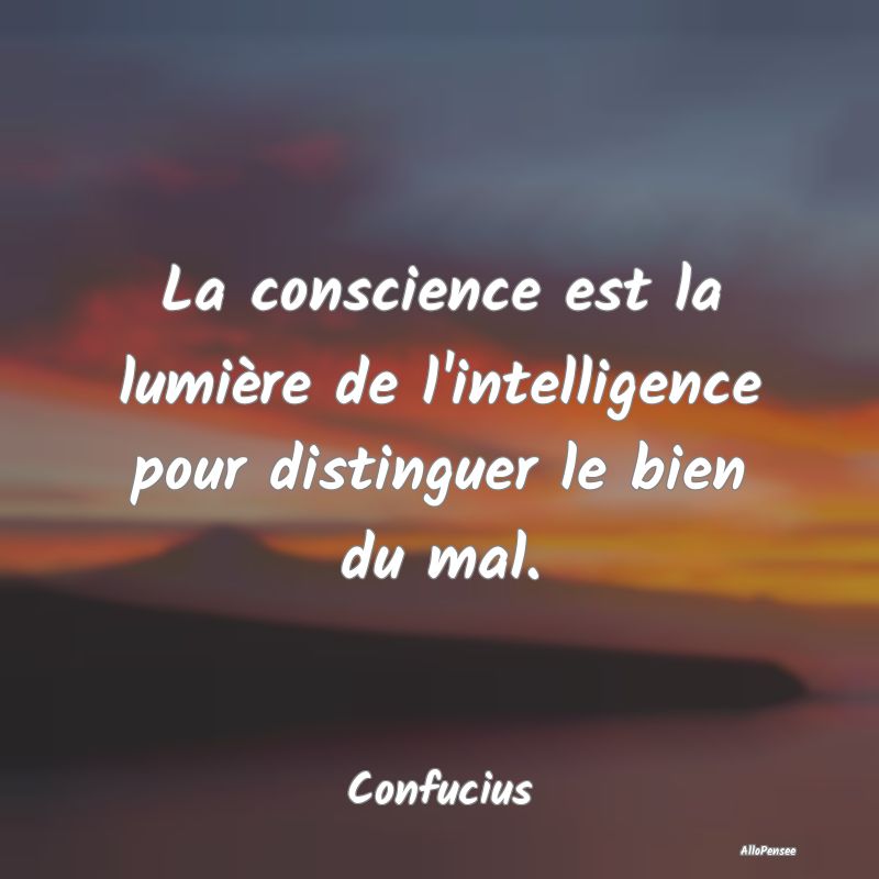 La conscience est la lumière de l'intelligence po...