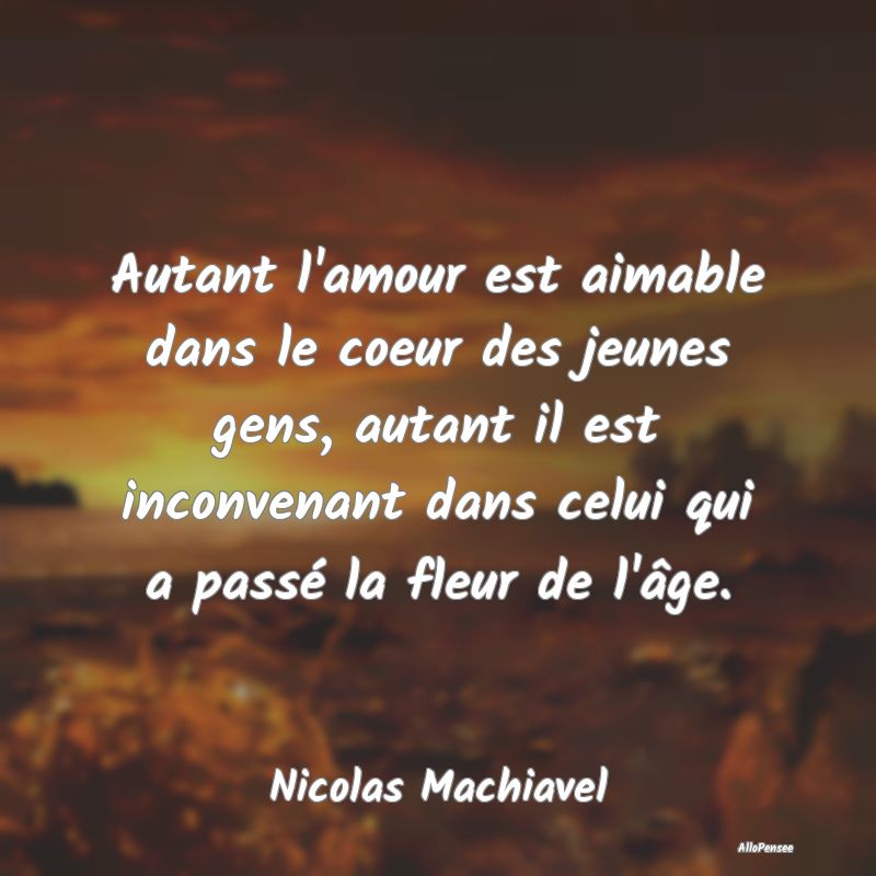 Autant l'amour est aimable dans le coeur des jeune...