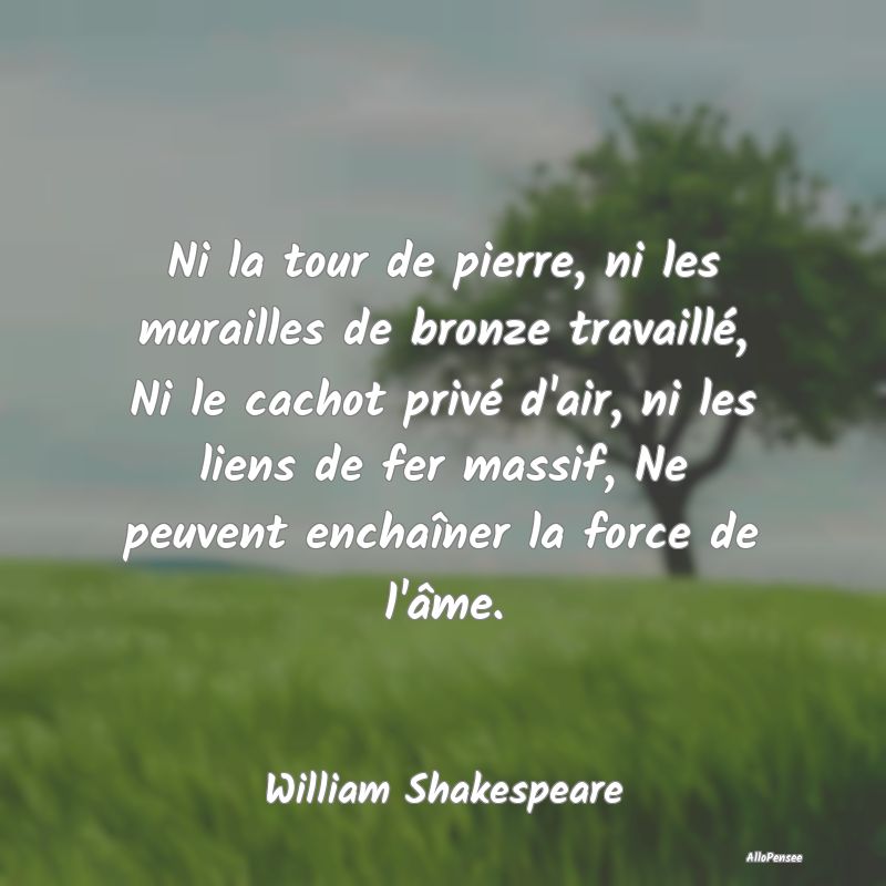 Ni la tour de pierre, ni les murailles de bronze t... Ni la tour de pierre, ni les murailles de bronze t...