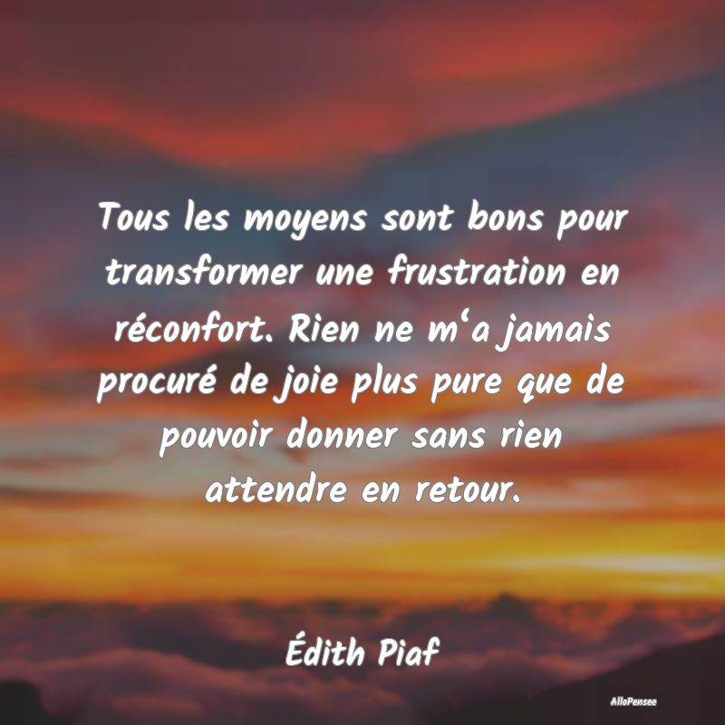 Tous les moyens sont bons pour transformer une fru...