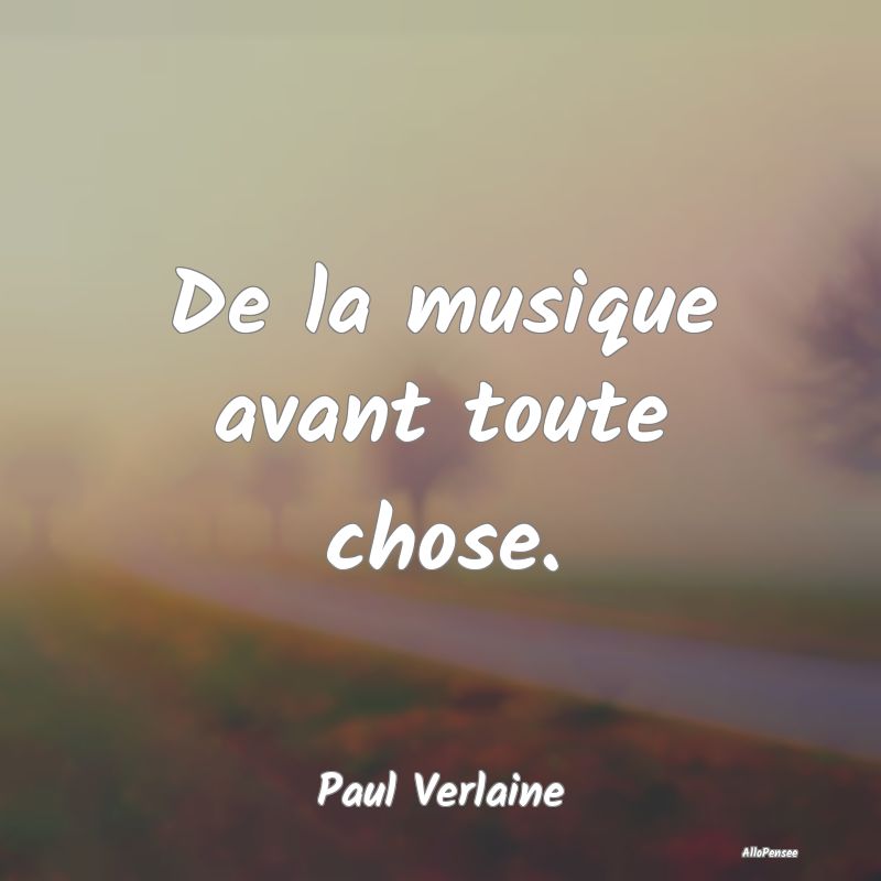 De la musique avant toute chose....