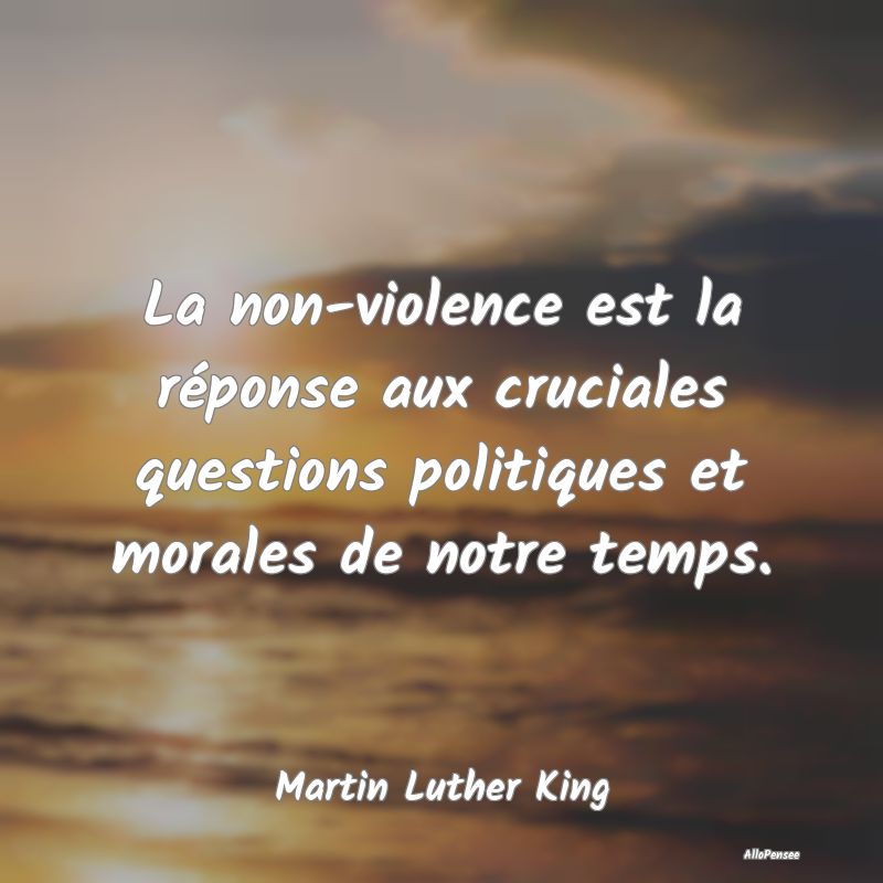 La non-violence est la réponse aux cruciales ques...