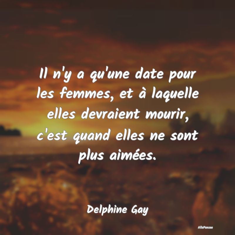 Il n'y a qu'une date pour les femmes, et à laquel...