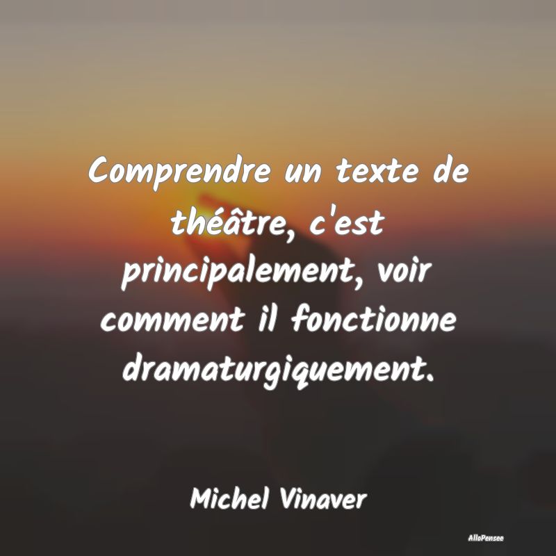 Comprendre un texte de théâtre, c'est principale...