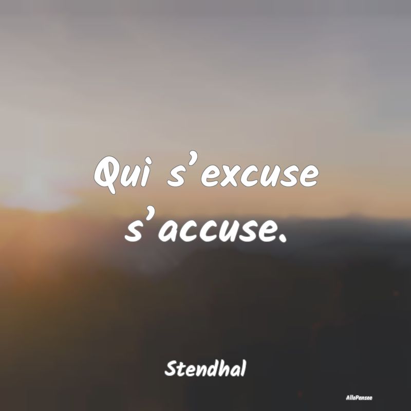 Qui s’excuse s’accuse....