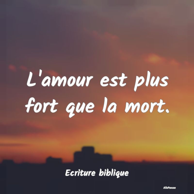 L'amour est plus fort que la mort....