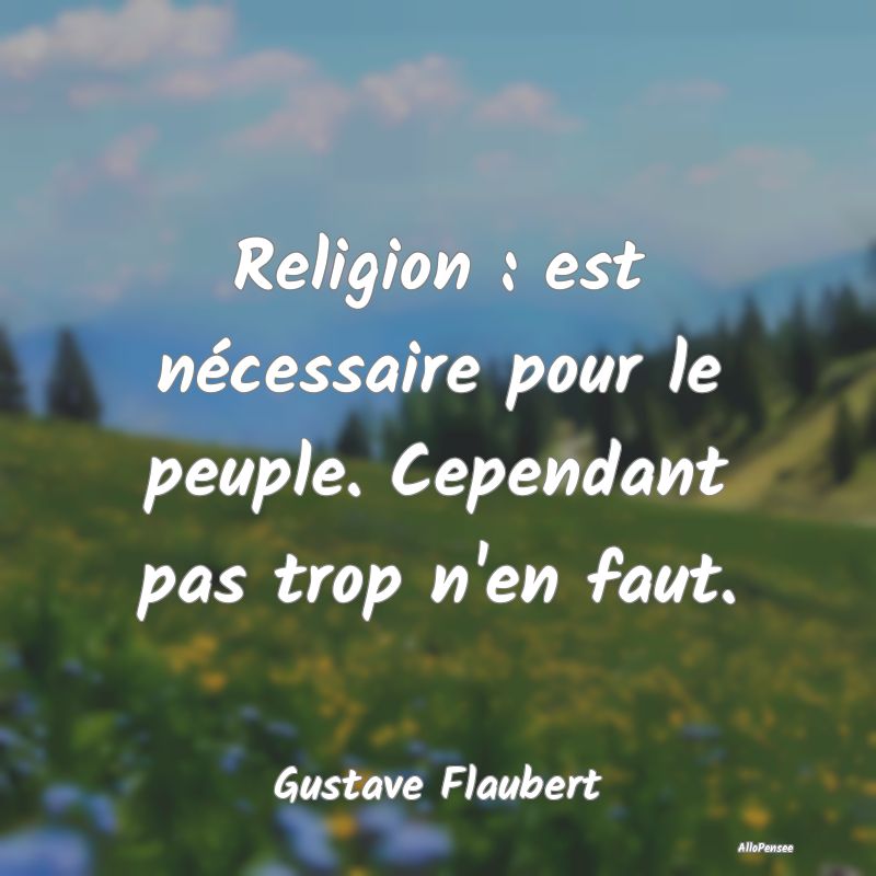 Religion : est nécessaire pour le peuple. Cependa... Religion : est nécessaire pour le peuple. Cependa...