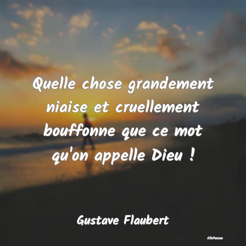 Quelle chose grandement niaise et cruellement bouf... Quelle chose grandement niaise et cruellement bouf...
