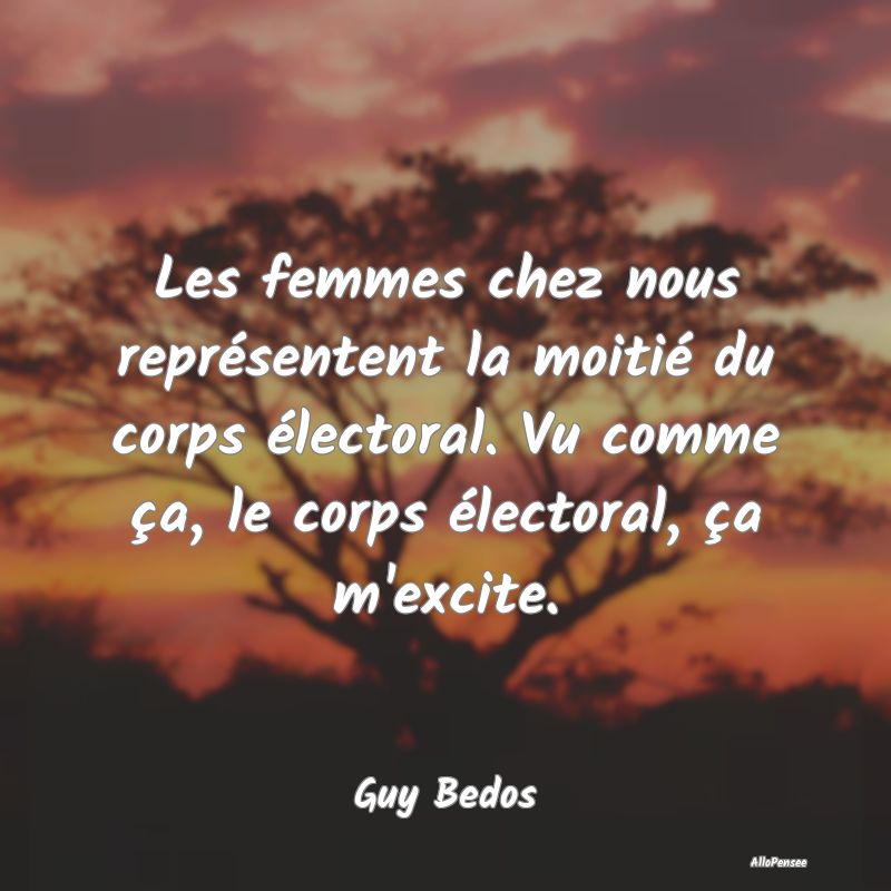 Les femmes chez nous représentent la moitié du c...