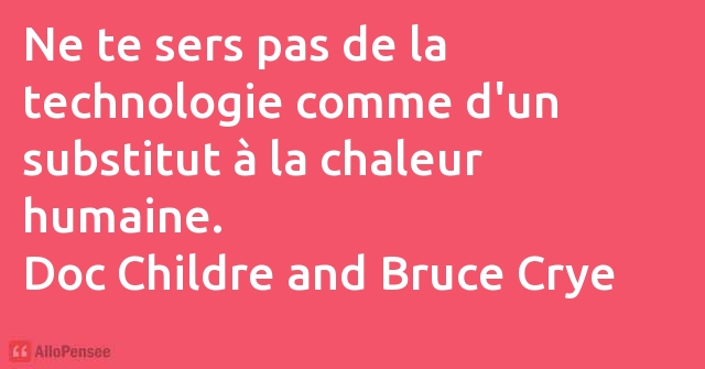 Doc Childre And Bruce Crye Ne Te Sers Pas De La Technologie Comme D Un S